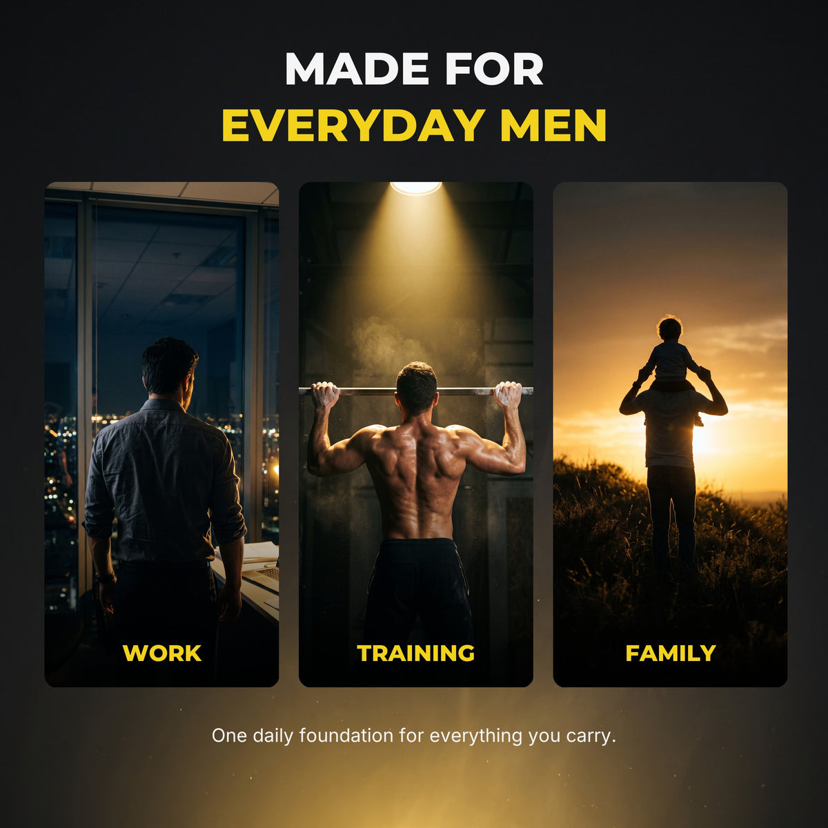Made for everyday men